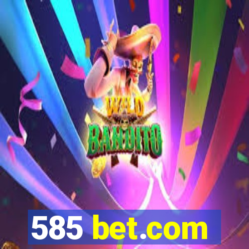 585 bet.com